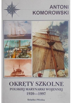 Okręty szkolne Polskiej Marynarki Wojennej 1920 - 1997
