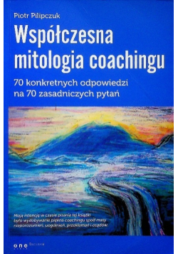 Współczesna mitologia coachingu