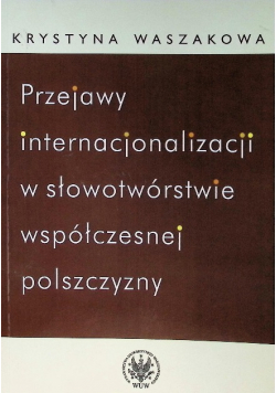 Przejawy internacjonalizacji w słowotwórstwie