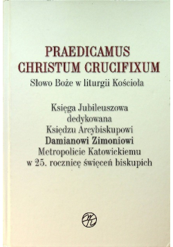 Praedicamus Christum Crucifixum