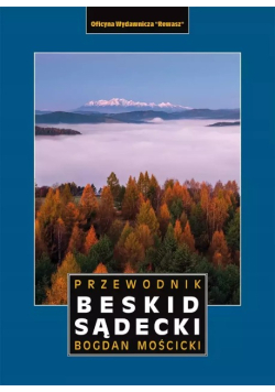 Beskid Sądecki. Przewodnik
