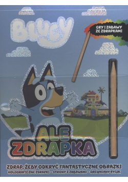 Bluey. Ale zdrapka!