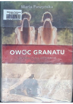 Owoc granatu Dziewczęta wygnane