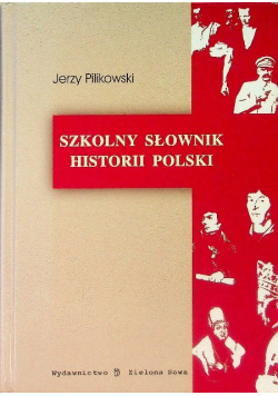 Szkolny słownik historii Polski