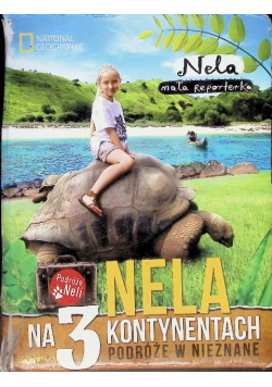 Nela na 3 kontynentach Podróże w nieznane