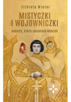 Mistyczki i wojowniczki