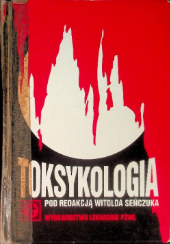 Toksykologia. Podręcznik dla studentów farmacji