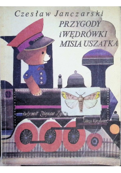 Przygody i wędrówki misia uszatka