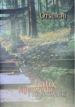 Lato fajerwerki i moje zwłoki