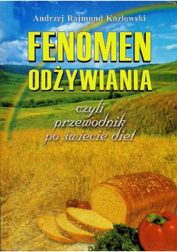 Fenomen odżywiania czyli przewodnik po świecie diet