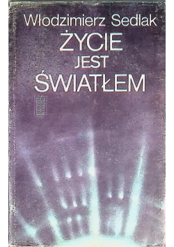 Życie jest światłem