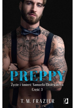 Preppy Życie i śmierć Samuela Clearwatera Część 3