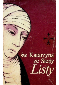 Św. Katarzyna ze Sieny Listy