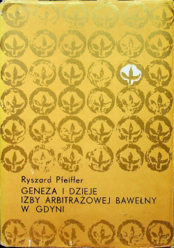 Geneza i dzieje Izby Arbitrażowej Bawełny w Gdyni