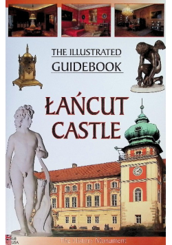 Łańcut Castle The Illustrated Guidebook