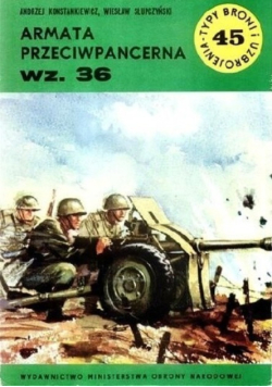 Typy broni i uzbrojenia Tom 45 Armata przeciwpancerna wz. 36