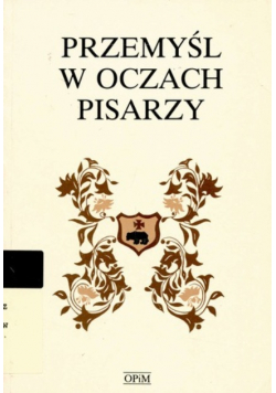 Przemyśl w oczach pisarzy