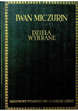 Miczurin Dzieła wybrane 1950 r.
