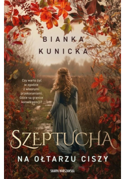 Szeptucha. Na ołtarzu ciszy