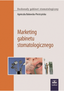Marketing gabinetu stomatologicznego