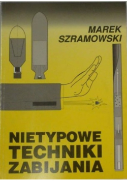 Nietypowe techniki zabijania