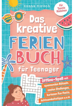 Das kreative Ferienbuch fur Teenager