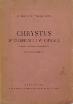 Chrystus w cierpieniu i w chwale 1948 r