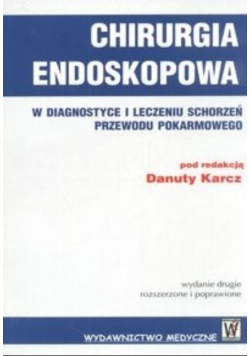 Chirurgia endoskopwa w diagnostyce i leczeniu