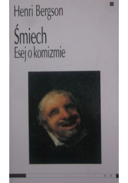Śmiech Esej o komizmie