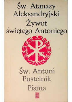 Żywot świętego Antoniego /  Pisma