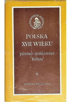 Polska XVII wieku Państwo społeczeństwo kultura