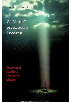 Z Marią przez życie i oceany