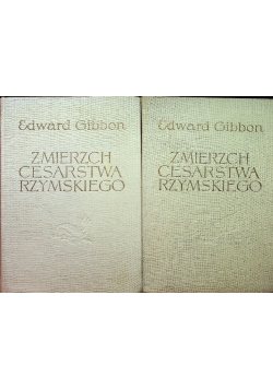 Zmierzch Cesarstwa Rzymskiego Tom I i II