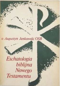 Eschatologia biblijna Nowego Testamentu
