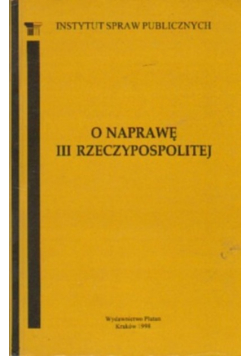 O naprawę III Rzeczypospolitej
