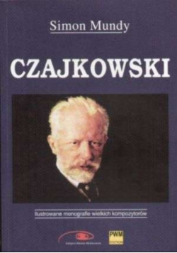 Czajkowski Ilustrowane monografie wielkich kompozytorów