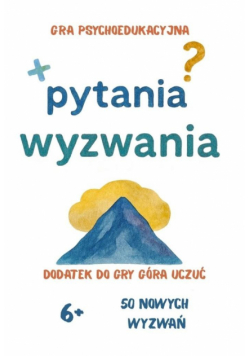 Pytania i wyzwania - gra psychoedukacyjna
