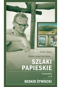 Szlaki Papieskie Przewodnik Tom 4