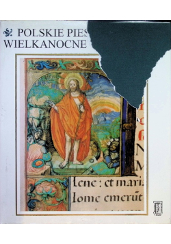 Polskie pieśni wielkanocne Średniowiecze i wiek XVI Tom 2