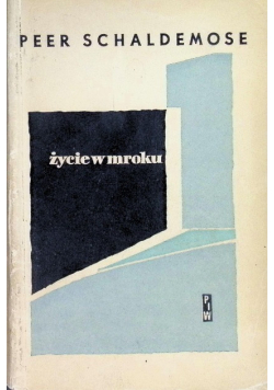 Życie w mroku