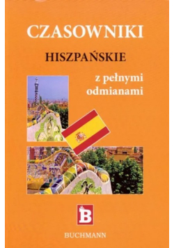 Czasowniki hiszpańskie z pełnymi odmianami