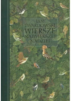Jan Twardowski Wiersze największej nadziei