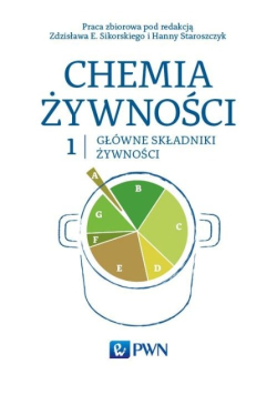 Chemia żywności Tom  1 Główne składniki żywności
