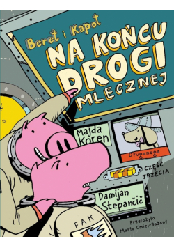 Beret i Kapot. Na końcu Drogi Mlecznej