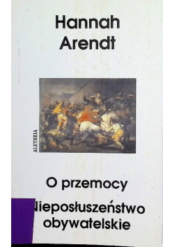 O przemocy Nieposłuszeństwo obywatelskie