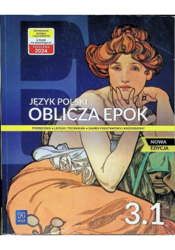 Oblicza epok Klasa 3 Podręcznik dla liceum i technikum Część 1 Zakres podstawowy i rozszerzony