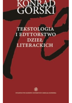Tekstologia i edytorstwo dzieł literackich