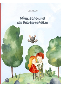Mina, Echo und die Worterschatze