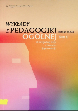 Wykłady z pedagogiki ogólnej Tom II