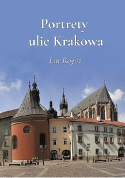 Portrety ulic Krakowa